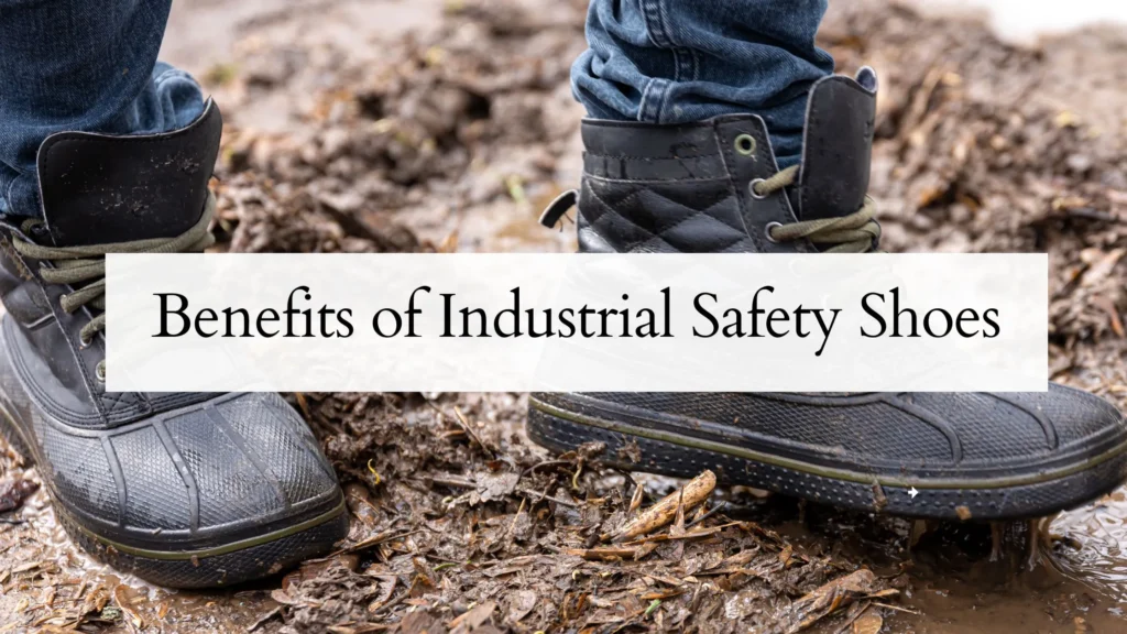 image is about benefits of industrial safety shoes